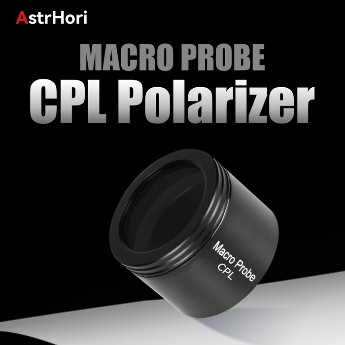 Macro Probe CPL Polarizer -      AstrHori