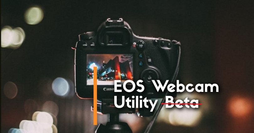 Canon EOS Webcam Utility -  